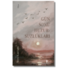 Gün Sonu Huzursuzlukları