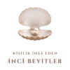 Kişilik İnşâ Eden İnci Beyitler