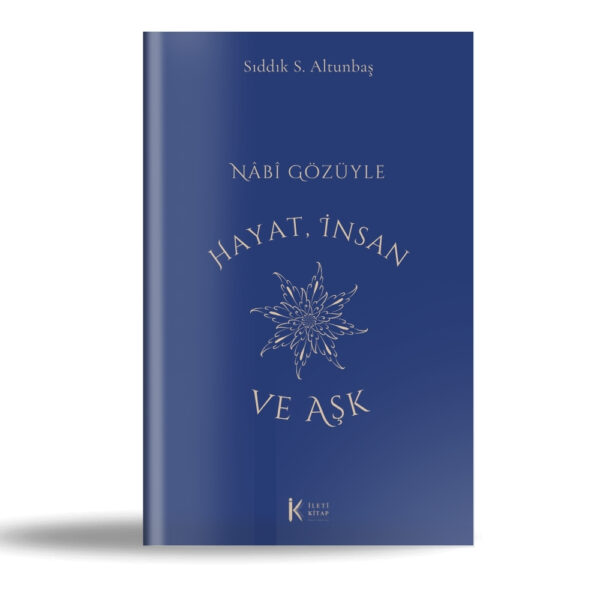 Nâbî Gözüyle Hayat, İnsan ve Aşk